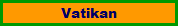 Vatikan